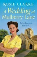The Mulberry Lane Series: A wedding at Mulberry Lane by Rosie Clarke (Paperback