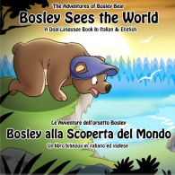 Bosley Sees the World: A Dual Language Book in Italian and Engels: Volume 1 (Th