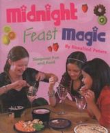 Midnight feast magic by Rosalind Peters (Paperback)