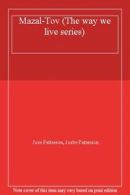 Mazal-Tov (The way we live series) By Jose Patterson, Josbe Patterson