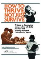 How to thrive, not just survive: a guide to developing independent life skills