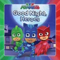 Good Night, Heroes (Pj Masks).by Testa New 9781534406148 Fast Free Shipping<|