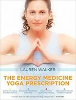 The Energy Medicine Yoga Prescription.New 9781622036615 Fast Free Shipping<|