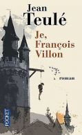 Je, François Villon | Jean Teulé | Book