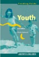 Youth funding guide by Nicola Eastwood (Paperback)