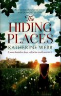 The hiding places by Katherine Webb (Hardback)