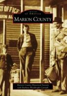 Marion County.by Carruth, Woolbright New 9780738568492 Fast Free Shipping<|