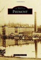 Piedmont (Images of America (Arcadia Publishing)). Club 9781467111645 New<|