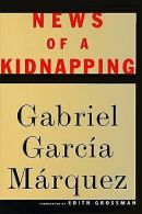 News of a Kidnapping | Gabriel Garcia Marquez | Book
