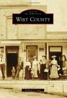 Wirt County.by Lowe, T. New 9780738566795 Fast Free Shipping<|