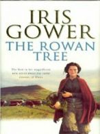 The rowan tree by Iris Gower (Hardback)