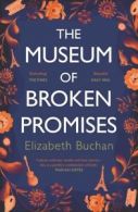 The museum of broken promises by Elizabeth Buchan (Paperback)