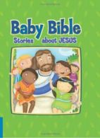 Baby Bible: Stories about Jesus (Baby Bible (Co. Currie, Busaluzzo<|