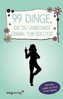 99 Dinge, die du unbedingt einmal tun solltest: Weil das... | Book