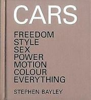 Cars: Freedom, Style, Sex, Power, Motion, Colour, E... | Book