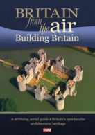 Britain from the Air: Building Britain DVD (2011) Richard Mervyn cert E