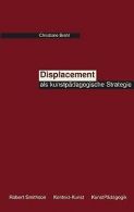 Displacement als kunstpädagogische Strategie: Vorschlag ... | Book