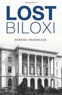 Lost Biloxi.by Boudreaux New 9781467118828 Fast Free Shipping<|