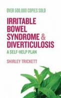 Irritable Bowel Syndrome and Diverticulosis: A Self-Help Plan.by Trickett New<|