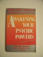 Awakening Your Psychic Powers (Edgar Cayce's Widsom for the New Age) By Henry R