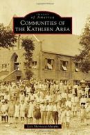 Communities of the Kathleen Area (Images of America).by Sherrouse-Murphy New<|