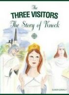 The three visitors: the story of Knock by Eleanor Gormally (Paperback)