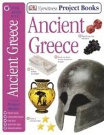 Eyewitness project books: Ancient Greece by Kate Scarborough (Paperback)