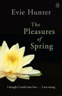 The pleasures of Spring by Evie Hunter (Paperback)