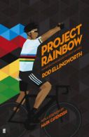Project rainbow: the rise of British road cycling by Rod Ellingworth (Paperback)