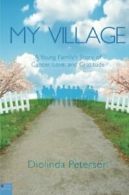 My Village By Diolinda Peterson