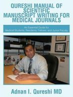 QURESHI MANUAL OF SCIENTIFIC MANUSCRIPT WRITING. Qureshi, I..#