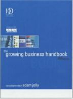 The growing business handbook by Adam Jolly (Book)