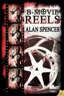 B-Movie Reels By Alan Spencer