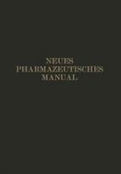 Neues Pharmazeutisches Manual. Dieterich, Eugen 9783642987250 Free Shipping.#