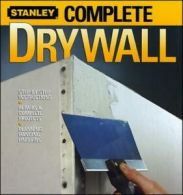 Stanley complete drywall by Stanley (Paperback) softback)