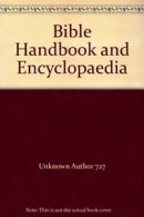 Bible Handbook and Encyclopaedia