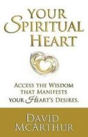 McArthur, David : Your Spiritual Heart