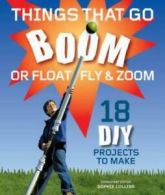 Things that go boom: or float, fly & zoom by Sophie Collins (Paperback)