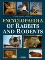 Encyclopedia of rabbits and rodents by Esther Verhoef-Verhallen (Hardback)