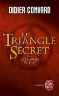 Le Triangle secret : Les larmes du pape | Convard, Didier | Book