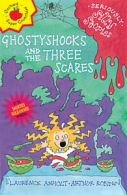 Seriously silly stories: Ghostyshocks and the three scares by Laurence Anholt