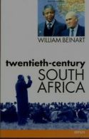 Twentieth Century South Africa by William Beinart (Paperback)