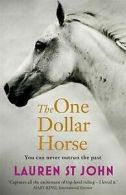 The One Dollar Horse von St.John, Lauren | Book