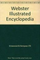 Websters Illustrated Dictionary Encyclopedia By Grisewood and Dempsey Ltd. Staf