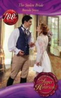 Super historical romance: The stolen bride by Brenda Joyce (Paperback)