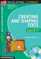 100% new developing literacy: Creating and shaping texts. Ages 8-9 by Christine