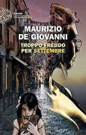 Troppo freddo per Settembre | De Giovanni, Maurizio | Book