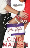 12 Steps to Mr. Right.by Madsen, Cindi New 9781682813003 Fast Free Shipping.#