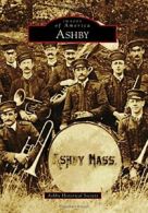 Ashby (Images of America).by Society New 9781467123716 Fast Free Shipping<|