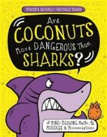 Buster's actually factually books: Are coconuts more dangerous than sharks?: